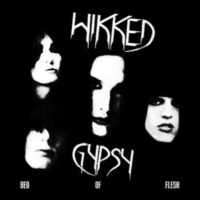 Purchase Wikked Gypsy - Bed Of Flesh