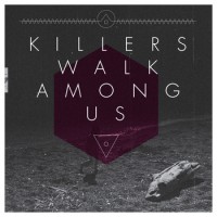 Purchase Killers Walk Among Us - Killers Walk Among Us