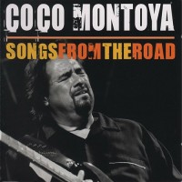 Purchase Coco Montoya - Songs From The Road CD1