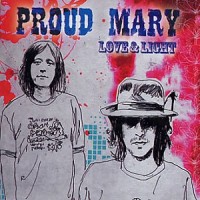 Purchase Proud Mary - Love & Light