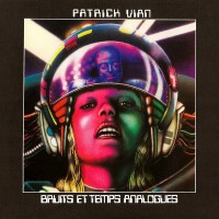 Purchase Patrick Vian - Bruits Et Temps Analogues (Vinyl)
