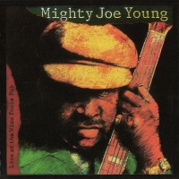 Purchase Mighty Joe Young - Live At The Wise Fools Pub
