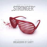 Purchase Breakdown Of Sanity - Stronger (Kanye West Cover) (CDS)