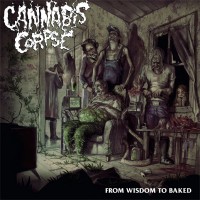 Purchase Cannabis Corpse - From Wisdom to Baked