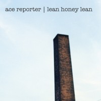 Purchase Ace Reporter - Lean Honey Lean (EP)