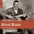 Buy Blind Blake - Rough Guide To Blues Legends: Blind Blake CD1 Mp3 Download