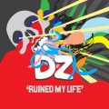 Buy DZ Deathrays - Ruined My Life (EP) Mp3 Download