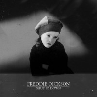Purchase Freddie Dickson - Shut Us Down (EP)