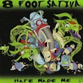 Buy 8 Foot Sativa - Hate Made Me Mp3 Download