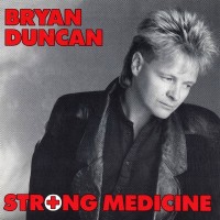 Purchase Bryan Duncan - Strong Medicine