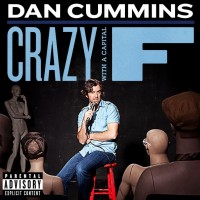 Purchase Dan Cummins - Crazy With A Capital F