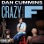 Buy Dan Cummins - Crazy With A Capital F Mp3 Download