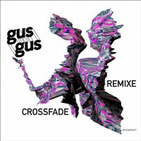 Purchase GusGus - Crossfade (Remix) (CDS)