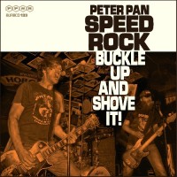 Purchase Peter Pan Speedrock - Buckle Up And Shove It
