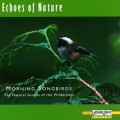 Buy Echoes Of Nature - Morning Songbirds (CDS) Mp3 Download