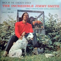 Purchase Jimmy Smith - Back At The Chicken Shack: The Incredible Jimmy Smith
