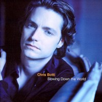 Purchase Chris Botti - Slowing Down The World