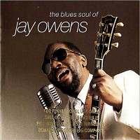 Purchase Jay Owens - The Blues Soul Of Jay Owens