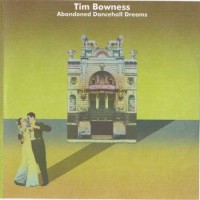 Purchase Tim Bowness - Abandoned Dancehall Dreams CD1