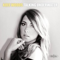 Purchase Kree Woods - Talking Underwater