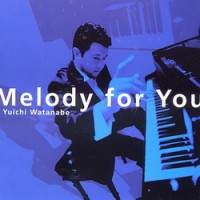 Purchase Yuichi Watanabe - Melody For You