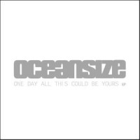 Purchase Oceansize - One Day All This Could Be Yours (MCD)