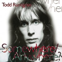 Purchase Todd Rundgren - Somewhere - Anywhere