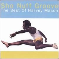 Purchase Harvey Mason - Sho Nuff Groove: The Best Of Harvey Mason