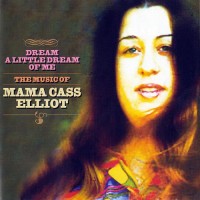 Purchase Mama Cass - Dream A Little Dream Of Me: The Music Of Mama Cass Elliot
