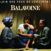 Purchase Daniel Balavoine - Loin Des Yeux De L'occident