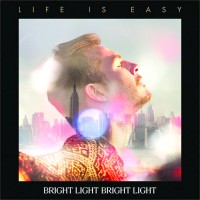 Purchase Bright Light Bright Light - Life Is Easy