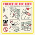 Buy Future Of The Left - How To Stop Your Brain In An Accident Mp3 Download