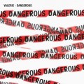 Buy Valerie - Dangerous (EP) Mp3 Download
