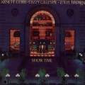 Buy Arnett Cobb - Show Time (With Dizzy Gillespie & Jewel Brown) Mp3 Download
