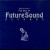 Buy VA - Best Of Future Sound Records Mp3 Download