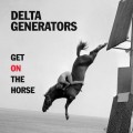 Buy Delta Generators - Get On The Horse Mp3 Download