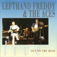 Purchase Lefthand Freddy & The Aces - Out On The Road: Live