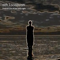 Purchase Nth Ascension - Frequencies Of Day And Night