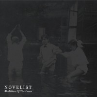 Purchase Novelist - Abolition Of The Cross (EP)