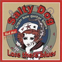 Purchase Salty Dog - Lose These Blues