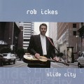 Buy Rob Ickes - Slide City Mp3 Download