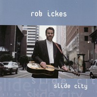 Purchase Rob Ickes - Slide City