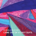 Buy Rubblebucket - Came Out Of A Lady Suite Mp3 Download