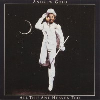 Purchase Andrew Gold - All This And Heaven Too (Remastered 2001)