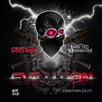 Purchase Infected Mushroom - Evilution (With Datsik, Feat. Jonathan Davis) (CDS)