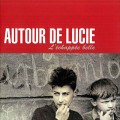 Buy Autour De Lucie - L'echappee Belle Mp3 Download