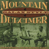 Purchase Bonnie Russell & The Russell Family - Mountain Dulcimer Galax Style