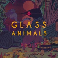 Purchase Glass Animals - Pools (CDS)