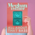 Buy Meghan Trainor - All About That Bass (CDS) Mp3 Download