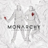 Purchase Monarchy - Living Without You (CDS)